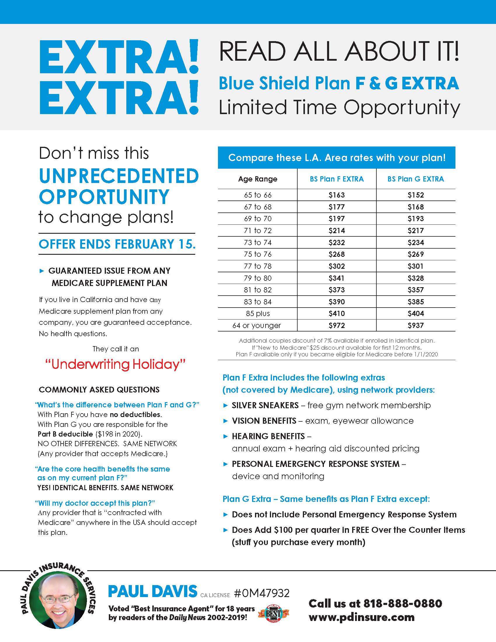 The Blue Shield Underwriting Holiday is back. Unprecedented opportunity to change Medicare Supplement plans. Click on the graphic to being up a larger PDF file.
